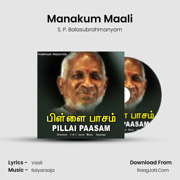 Manakum Maali MP3 Song by S. P. Balasubrahmanyam Cover