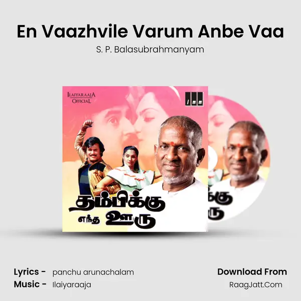 En Vaazhvile Varum Anbe Vaa MP3 Song by S. P. Balasubrahmanyam Cover