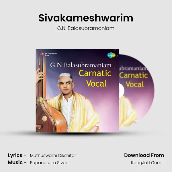 Sivakameshwarim MP3 Song by G.N. Balasubramaniam Cover