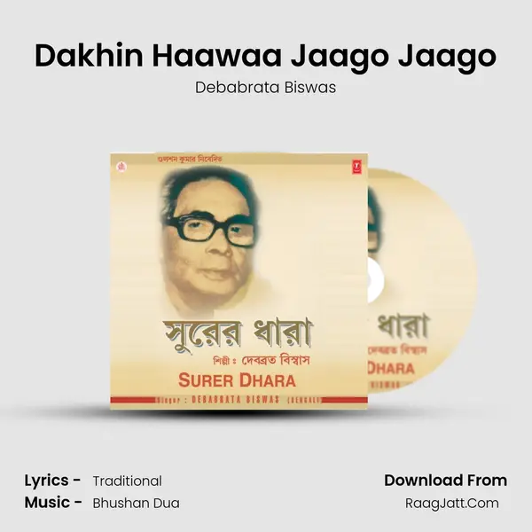 Dakhin Haawaa Jaago Jaago MP3 Song by Debabrata Biswas Cover