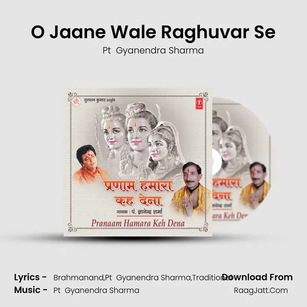 O Jaane Wale Raghuvar Se MP3 Song by Pt  Gyanendra Sharma Cover