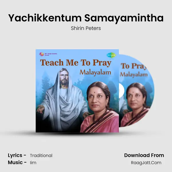 Yachikkentum Samayamintha mp3 song