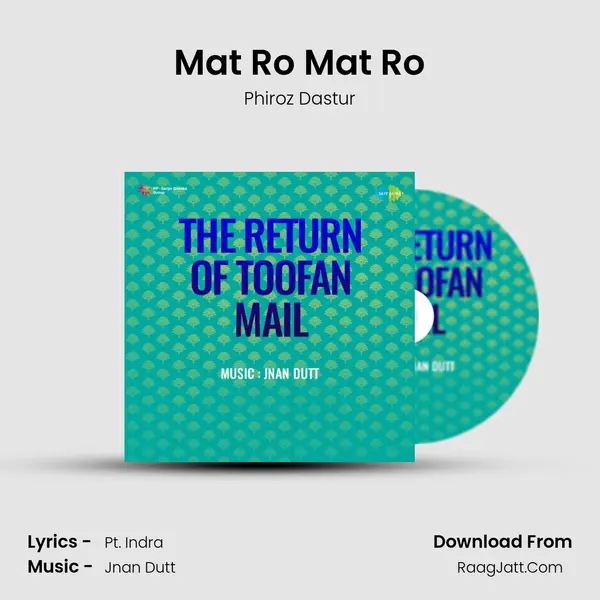 Mat Ro Mat Ro MP3 Song by Phiroz Dastur Cover