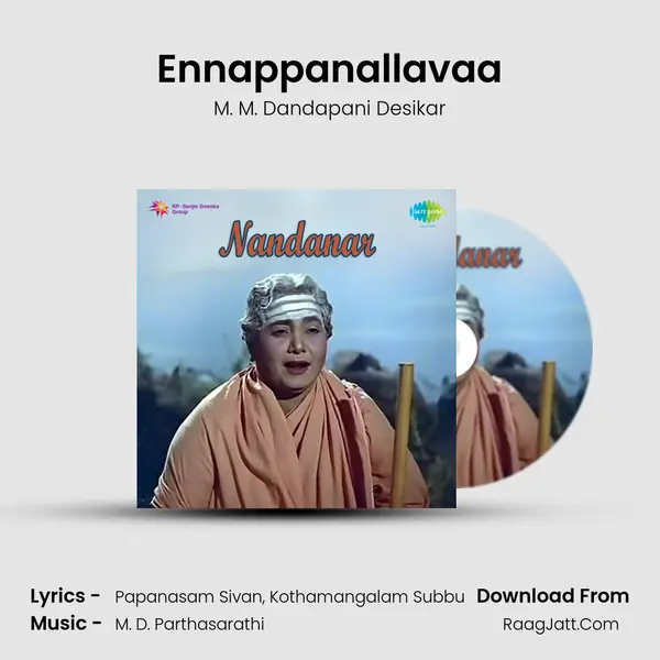 Ennappanallavaa MP3 Song by M. M. Dandapani Desikar Cover