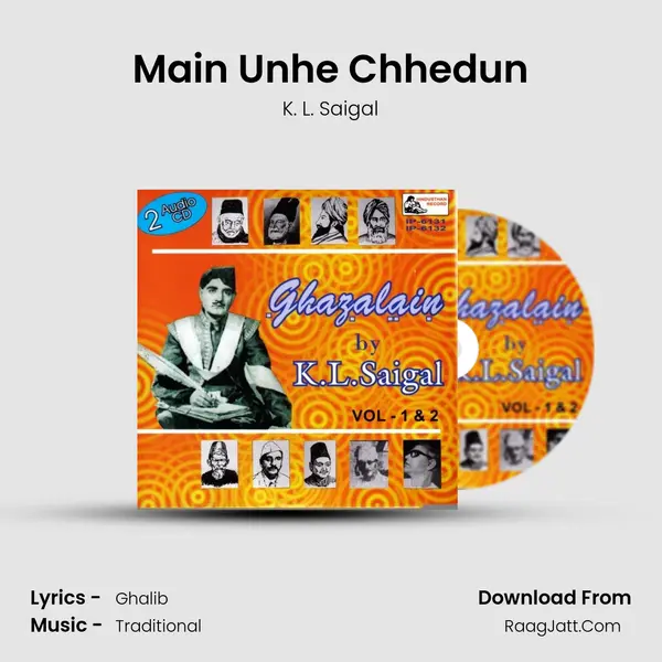 Main Unhe Chhedun MP3 Song by K. L. Saigal Cover