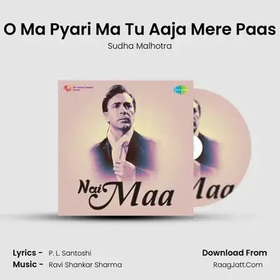 O Ma Pyari Ma Tu Aaja Mere Paas MP3 Song by Sudha Malhotra Cover