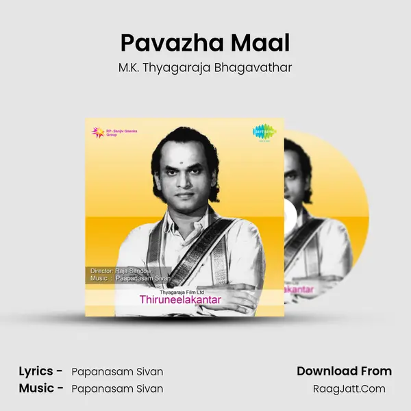 Pavazha Maal MP3 Song by M.K. Thyagaraja Bhagavathar Cover