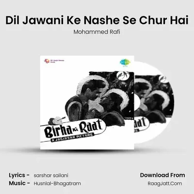 Dil Jawani Ke Nashe Se Chur Hai MP3 Song by Mohammed Rafi Cover