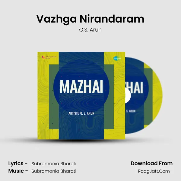 Vazhga Nirandaram MP3 Song by O.S. Arun Cover