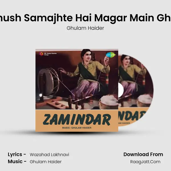 Log Mujh Ko Khush Samajhte Hai Magar Main Gham Mein Hoon MP3 Song by Ghulam Haider Cover