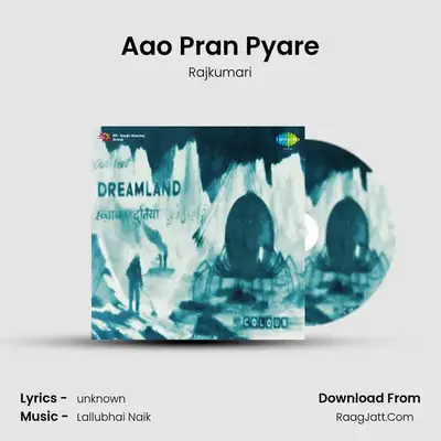 Aao Pran Pyare MP3 Song by Rajkumari Cover