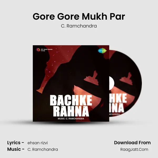 Gore Gore Mukh Par MP3 Song by C. Ramchandra Cover