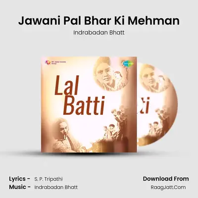 Jawani Pal Bhar Ki Mehman mp3 song