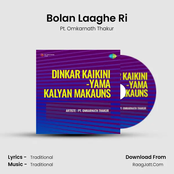 Bolan Laaghe Ri MP3 Song by Pt. Omkarnath Thakur Cover