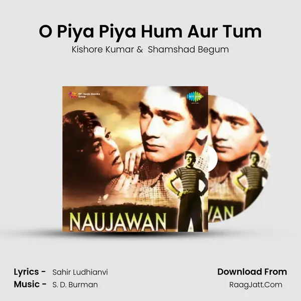 O Piya Piya Hum Aur Tum MP3 Song by Kishore Kumar Cover