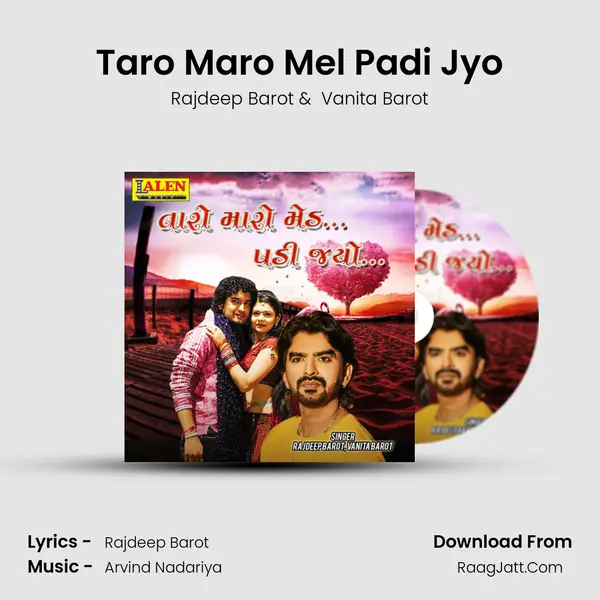 Taro Maro Mel Padi Jyo - Rajdeep Barot
