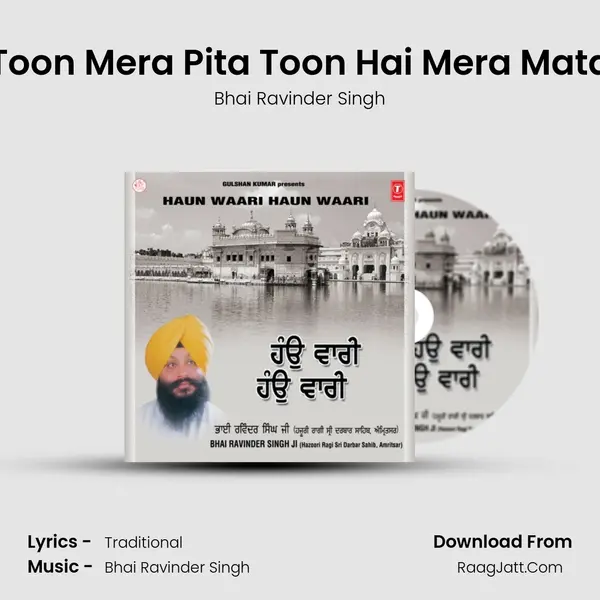 Toon Mera Pita Toon Hai Mera Mata MP3 Song by Bhai Ravinder Singh Cover