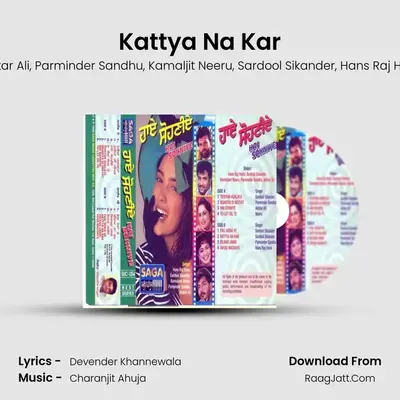 Kattya Na Kar MP3 Song by Akhtar Ali Cover