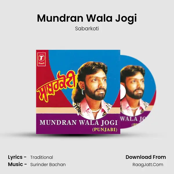 Mundran Wala Jogi MP3 Song by Sabarkoti Cover