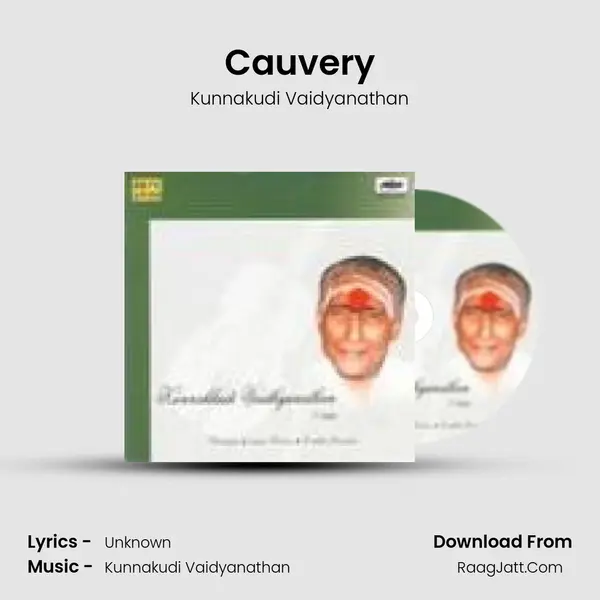 Cauvery MP3 Song by Kunnakudi Vaidyanathan Cover