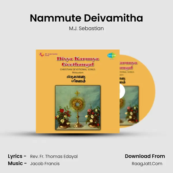 Nammute Deivamitha MP3 Song by M.J. Sebastian Cover