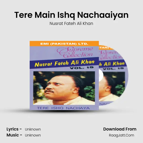 Tere Main Ishq Nachaaiyan MP3 Song by Nusrat Fateh Ali Khan Cover