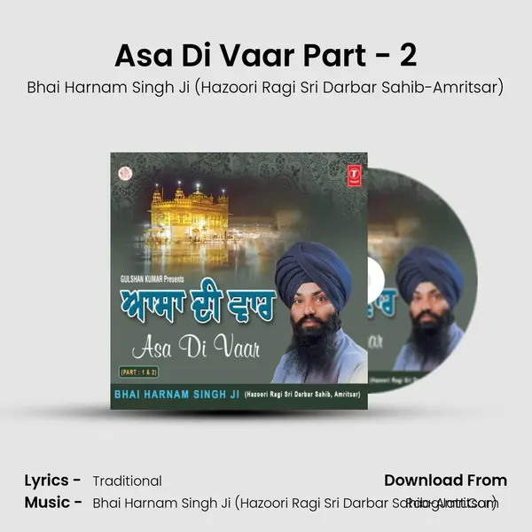 Asa Di Vaar Part - 2 MP3 Song by Bhai Harnam Singh Ji (Hazoori Ragi Sri Darbar Sahib-Amritsar) Cover