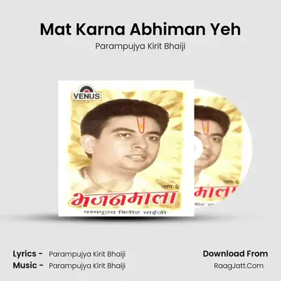 Mat Karna Abhiman Yeh mp3 song