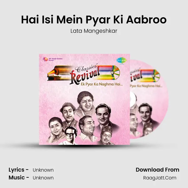Hai Isi Mein Pyar Ki Aabroo MP3 Song by Lata Mangeshkar Cover