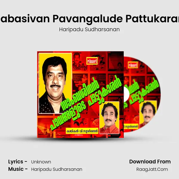 Sabasivan Pavangalude Pattukaran MP3 Song by Haripadu Sudharsanan Cover
