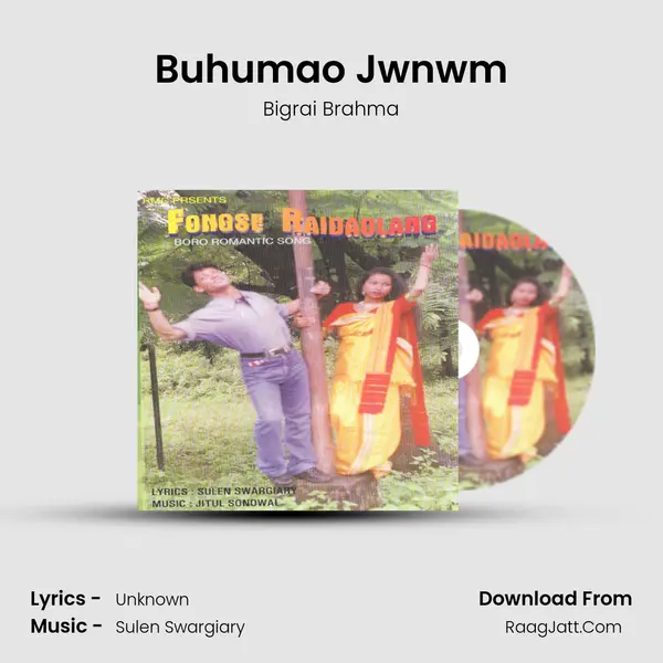 Buhumao Jwnwm MP3 Song by Bigrai Brahma Cover