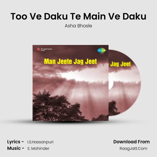 Too Ve Daku Te Main Ve Daku MP3 Song by Asha Bhosle Cover