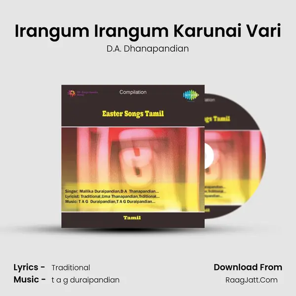 Irangum Irangum Karunai Vari MP3 Song by D.A. Dhanapandian Cover