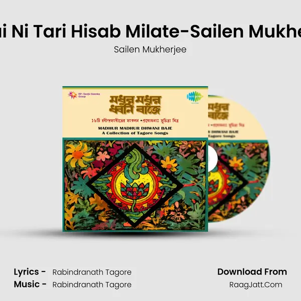 Ki Pai Ni Tari Hisab Milate-Sailen Mukherjee MP3 Song by Sailen Mukherjee Cover
