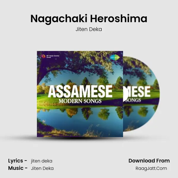 Nagachaki Heroshima MP3 Song by Jiten Deka Cover
