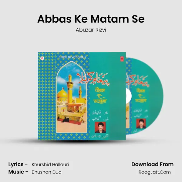 Abbas Ke Matam Se MP3 Song by Abuzar Rizvi Cover