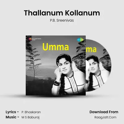 Thallanum Kollanum MP3 Song by P.B. Sreenivas Cover