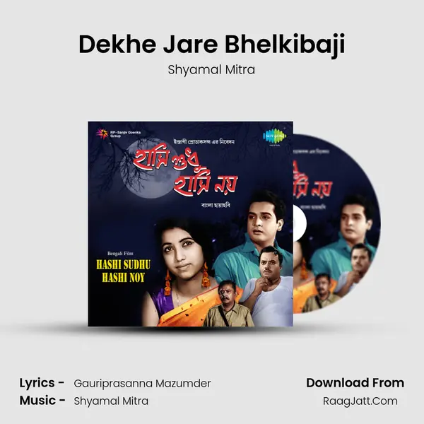 Dekhe Jare Bhelkibaji MP3 Song by Shyamal Mitra Cover