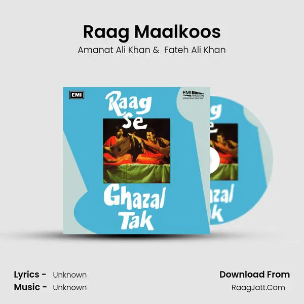 Raag Maalkoos MP3 Song by Amanat Ali Khan Cover