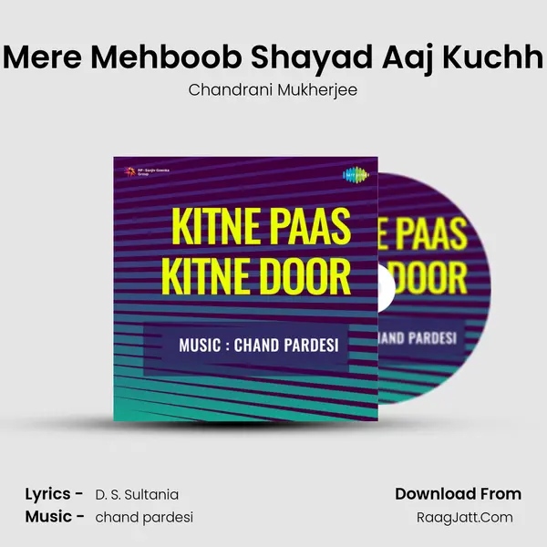 Mere Mehboob Shayad Aaj Kuchh MP3 Song by Chandrani Mukherjee Cover