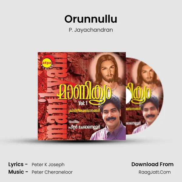 Orunnullu MP3 Song by P. Jayachandran Cover