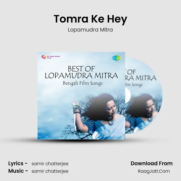 Tomra Ke Hey MP3 Song by Lopamudra Mitra Cover
