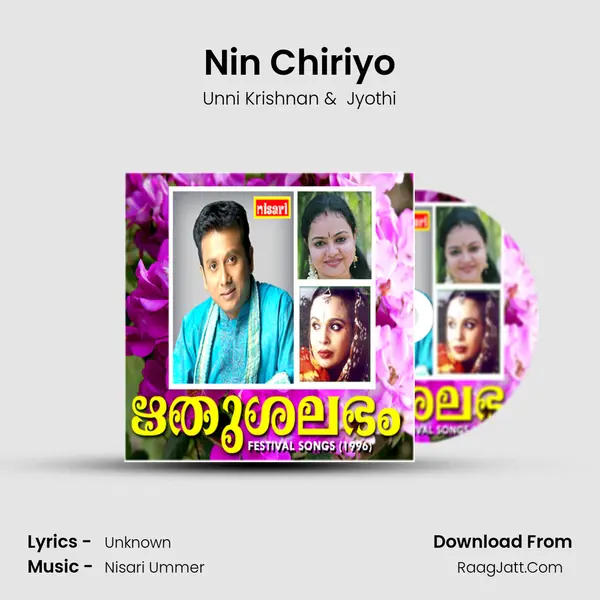 Nin Chiriyo MP3 Song by Unni Krishnan Cover