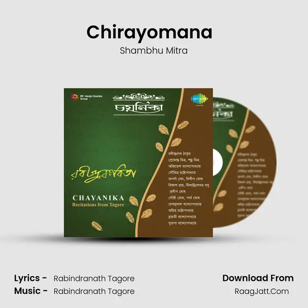 Chirayomana (Jemon Aachho Temni Eso) (Recitation) MP3 Song by Shambhu Mitra Cover