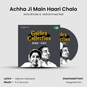 Achha Ji Main Haari Chalo Cover