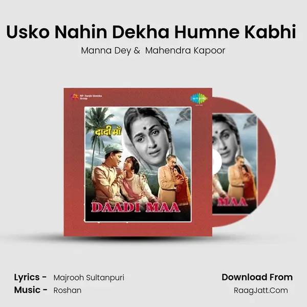 Usko Nahin Dekha Humne Kabhi (Ae Maa Teri Surat Se Alag) MP3 Song by Manna Dey Cover