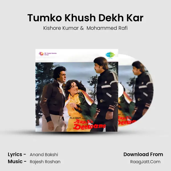 Tumko Khush Dekh Kar MP3 Song by Kishore Kumar Cover