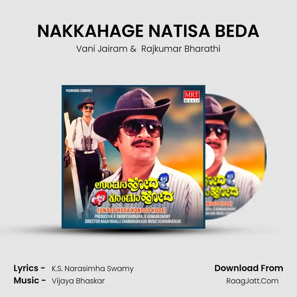 NAKKAHAGE NATISA BEDA MP3 Song by Vani Jairam Cover