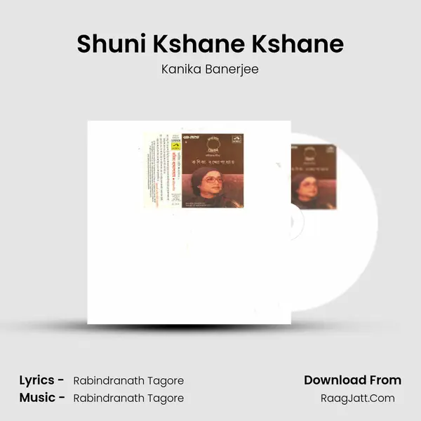 Shuni Kshane Kshane MP3 Song by Kanika Banerjee Cover