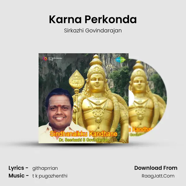 Karna Perkonda MP3 Song by Sirkazhi Govindarajan Cover